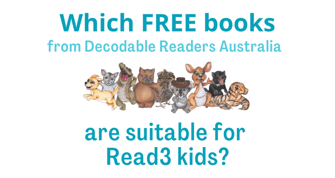 24 FREE books from Decodable Readers Australia - but which ones suit Read3 kids?