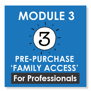 Family Access Pre Purchase | Read3 | Module 3 | For Professionals
